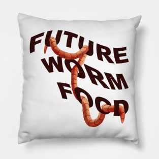 Future Worm Food Pillow