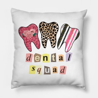 Dental Squad Pillow