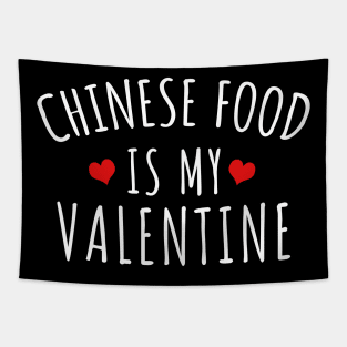 Chinese Food Is My Valentine Tapestry