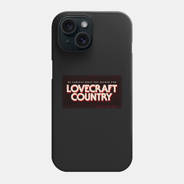 Lovecraft Country Phone Case by DankSpaghetti