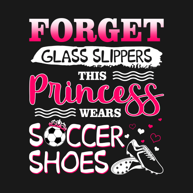 Forget Glass Slippers This Princess Wear Soccer Shoes by Manonee