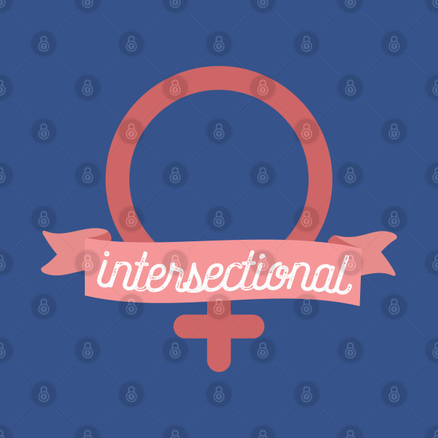 Intersectional Feminist Banner Intersectional Feminist T Shirt Teepublic 