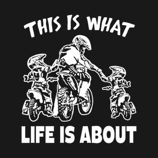 Dad and 2 sons This is what life is about T-Shirt