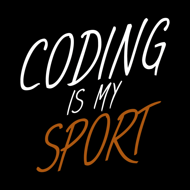 Coding is my sport by maxcode