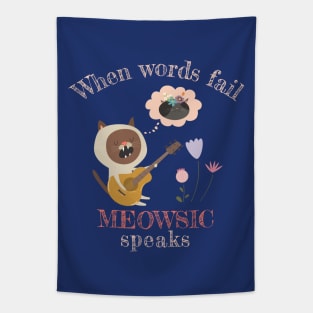 When Words Fail, Meowsic Speaks, Funny Cat Pun for Musicians Tapestry