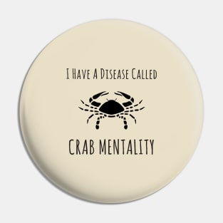 Crab Mentality Pin