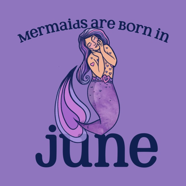 Mermaids are born in JUNE by bubbsnugg