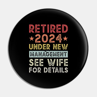 Retired Under New Management See Wife For Details Retirement Pin