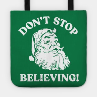 Don't Stop Believing Tote