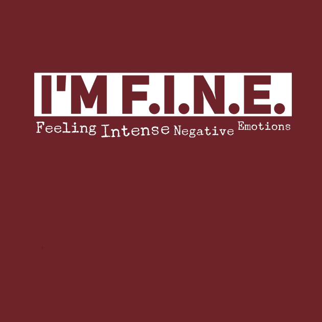 I'm F.I.N.E. by MINNESOTAgirl