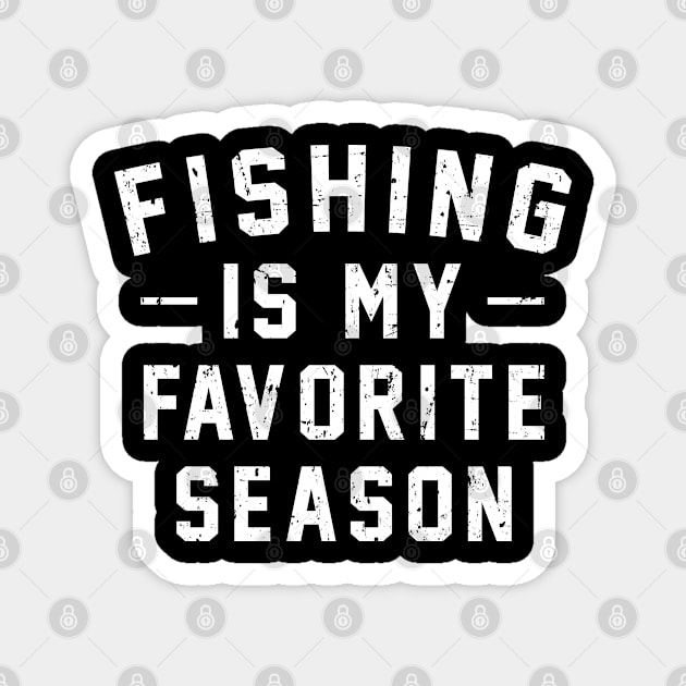 Fishing Is My Favorite Season Vintage Distreesed Magnet by HeroGifts