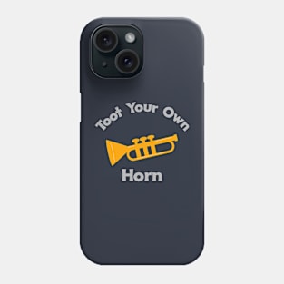 Toot your own horn Phone Case