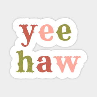 Yee Haw Pink and Green Lettering Magnet