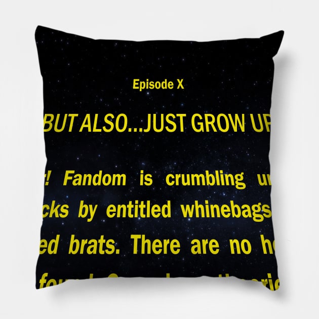 But also....just grow up Pillow by tumblingsaber