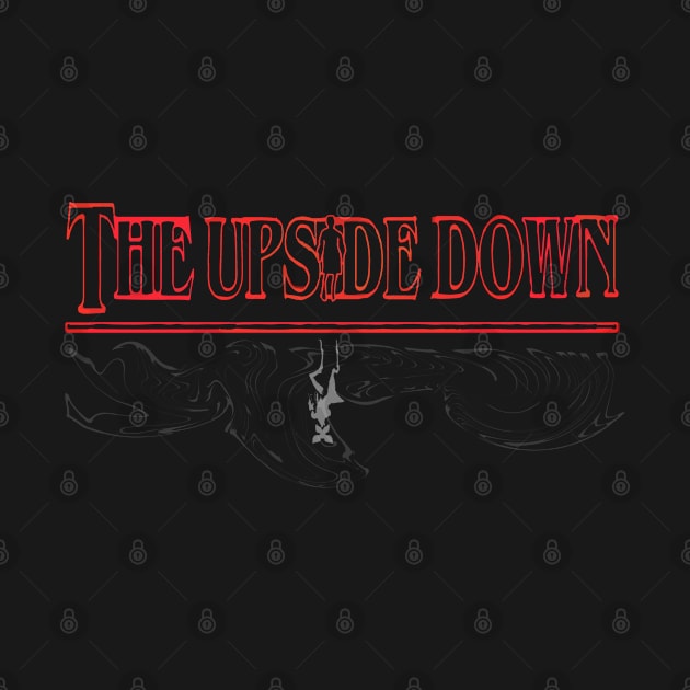 The Upside Down by madmonkey