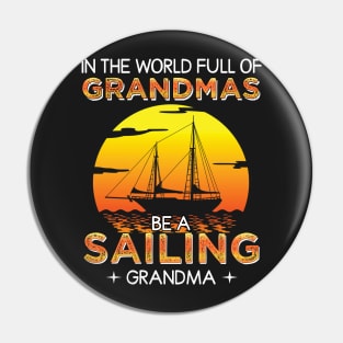 In the wonderful of Grandmas be a sailing Grandma Pin