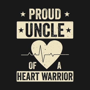 Open Heart Surgery CHD Transplant Uncle of a Heart Warrior T-Shirt