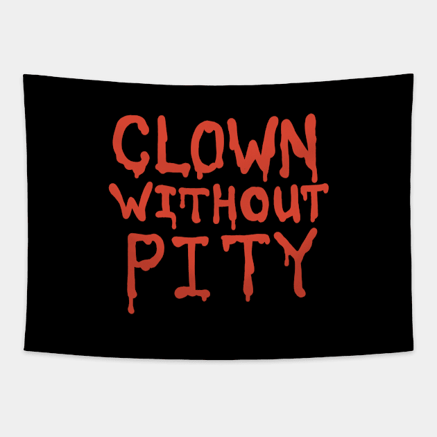 Clown without pity Tapestry by TeeAguss