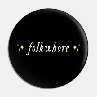 folkwhore Pin