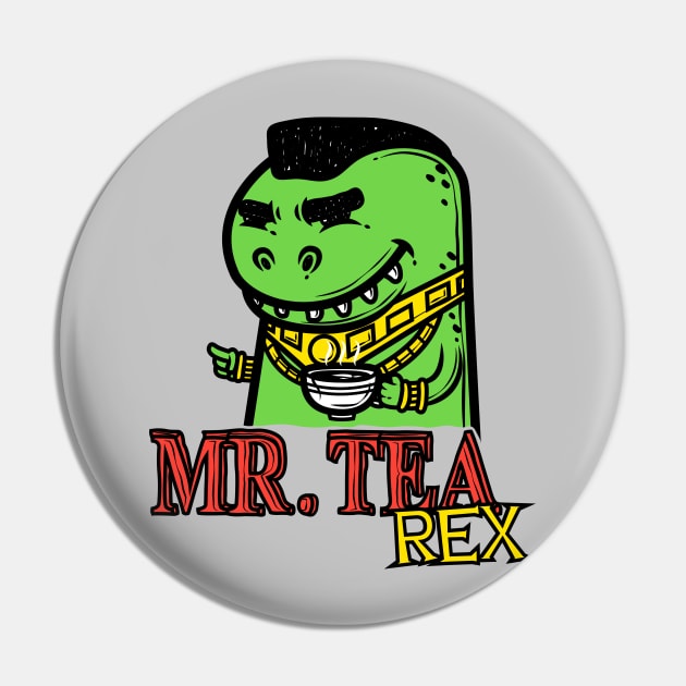 Mr. Tea Rex Pin by krisren28