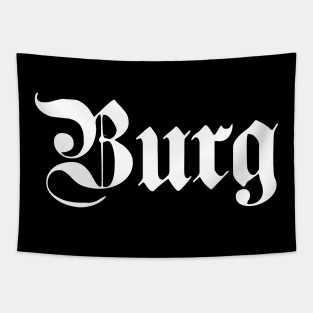 Burg written with gothic font Tapestry