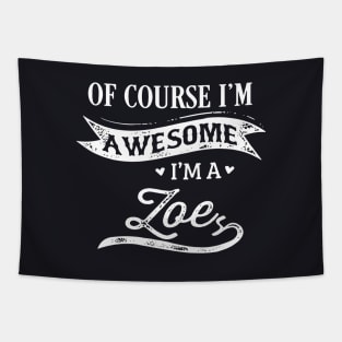 Of Course I Am Awesome I Am A Loes Awesome T Shrits Tapestry