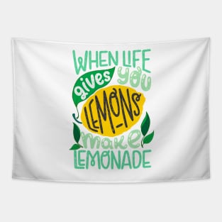 When Life Gives You Lemons Make Lemonade Tapestry