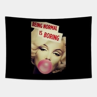 Marilyn Monroe Being Normal Is Boring Tapestry