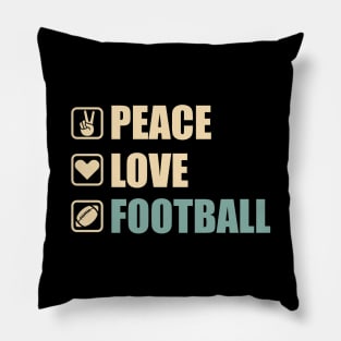 Peace Love Football - Funny Football Lovers Gift Pillow