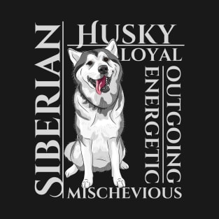 Siberian Husky Dog Traits - dog theme gift T-Shirt