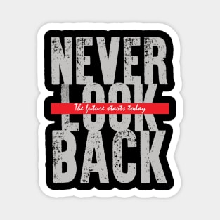 Never Look Back Magnet