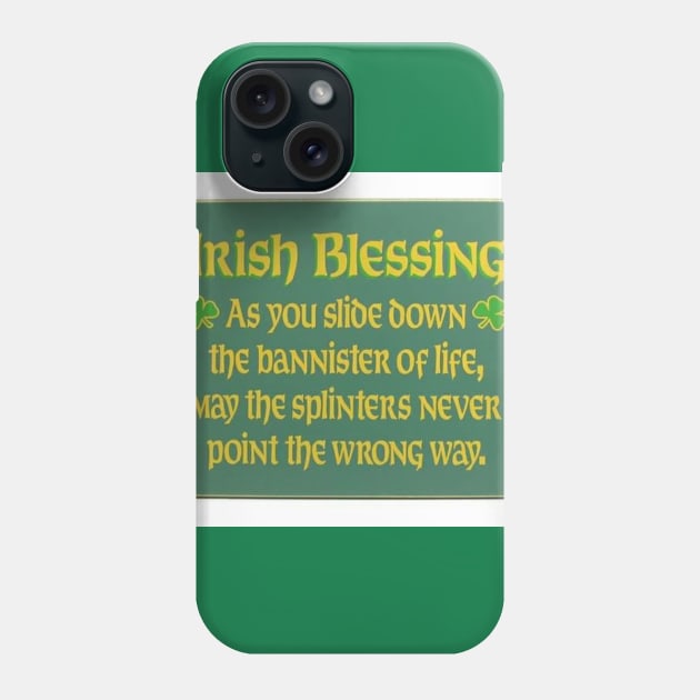 Irish Blessing Phone Case by Elroy2222