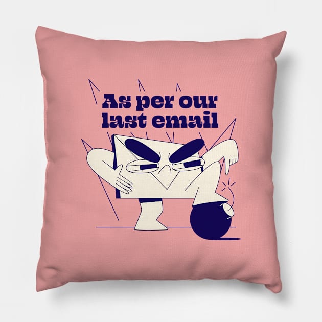 As per our last email Pillow by Nora Gazzar