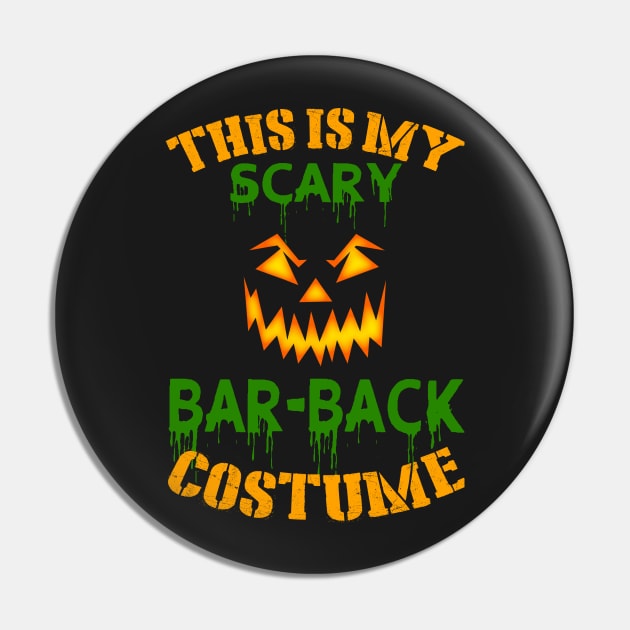 This Is My Scary Bar-back Costume Pin by jeaniecheryll