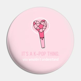 It's a k pop thing Pin