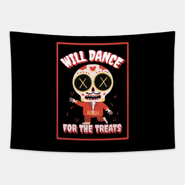 Will Dance For The Treats Tapestry by MONMON-75