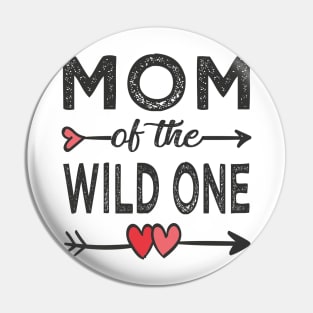 Mom of the wild one mom Pin