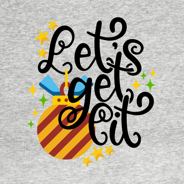 Disover Let's Get Lit - Lets Get Lit Christmas - T-Shirt