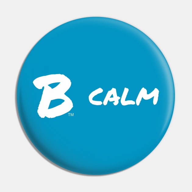 B Calm Pin by B