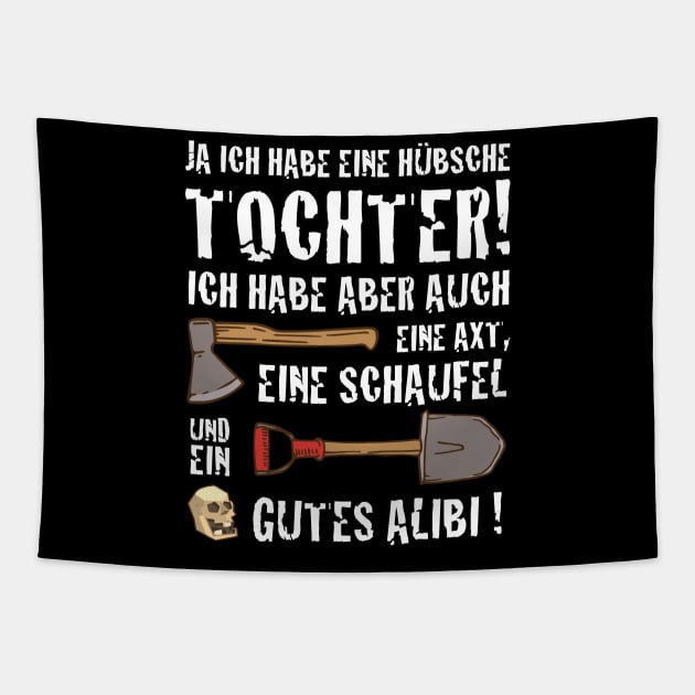 ja ich habe eine hübsche Tochter lustiger Spruch Tapestry by jodotodesign