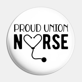 Proud Union Nurse Pin