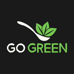 Go Green Go Vegan T-Shirt