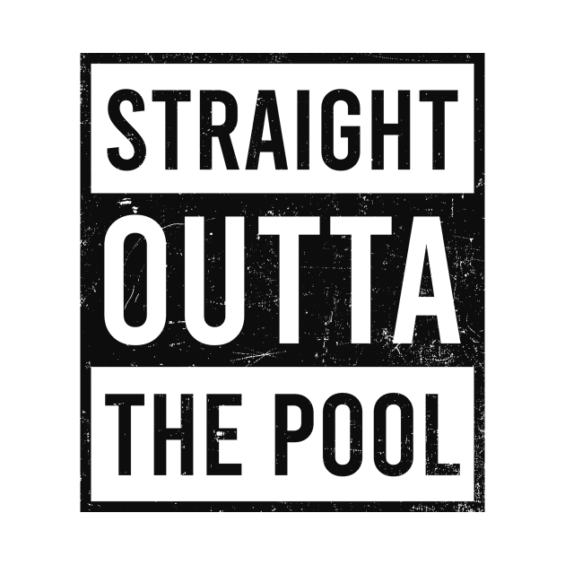 Swimming Athlete Shirt | Straight Outta The Pool by Gawkclothing