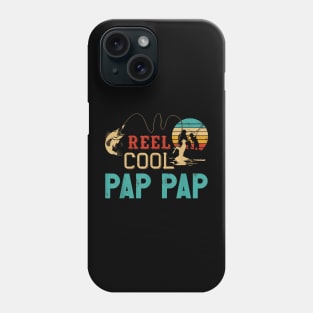 Reel Cool Pap Pap Fishing Fathers Day Fisherman Phone Case