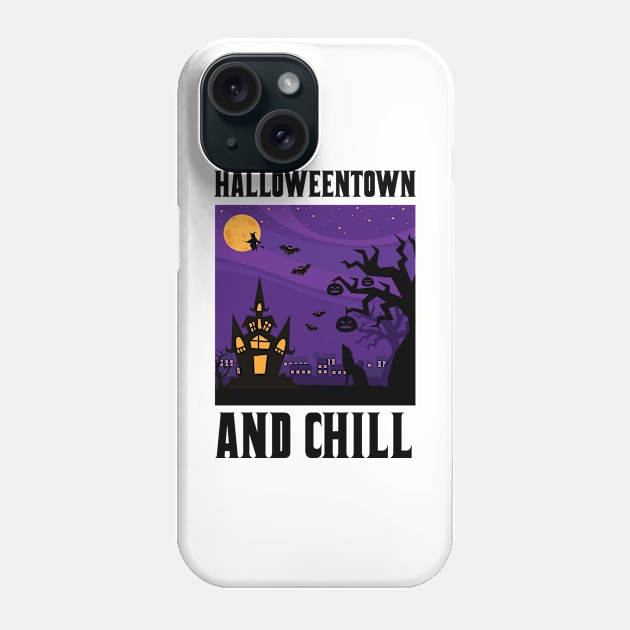 Halloween Town and Chill Phone Case by anema