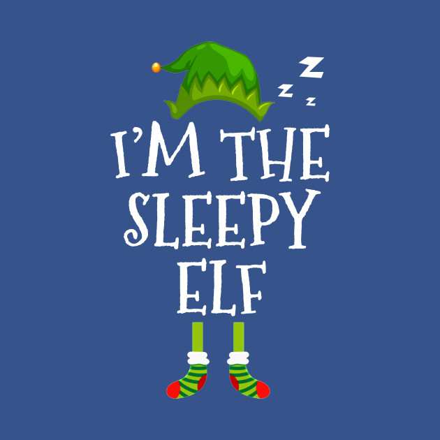 I am Sleepy Elf Funny Family Christmas - Family - T-Shirt