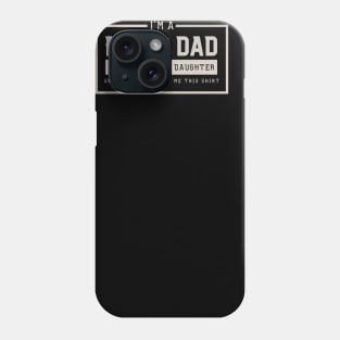 PROUD DAD OF AN AWESOME DAUGHTER Phone Case