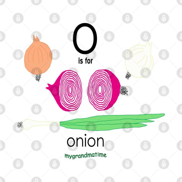 o is for onion by mygrandmatime