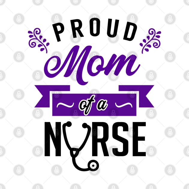 Proud Mom of a Nurse by KsuAnn