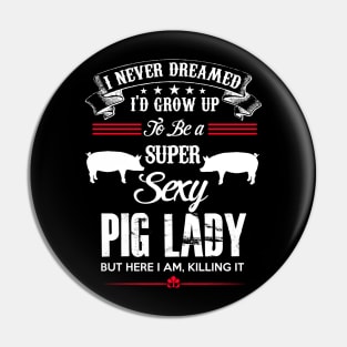 Pig Lady Pin